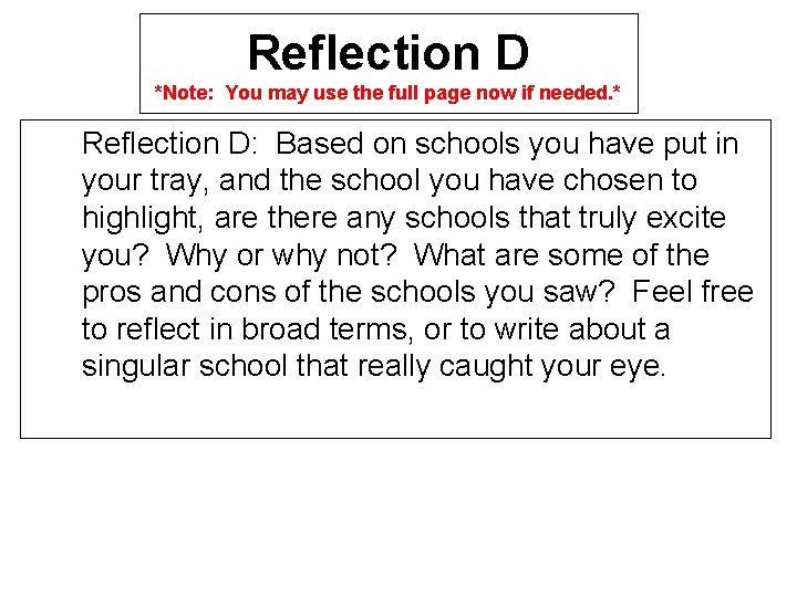 Reflection D *Note: You may use the full page now if needed. * Reflection Reflection D *Note: You may use the full page now if needed. * Reflection