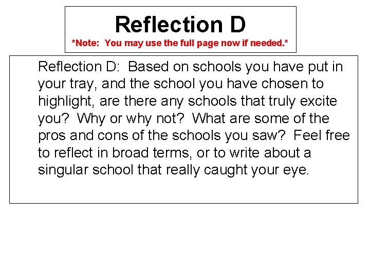 Reflection D *Note: You may use the full page now if needed. * Reflection