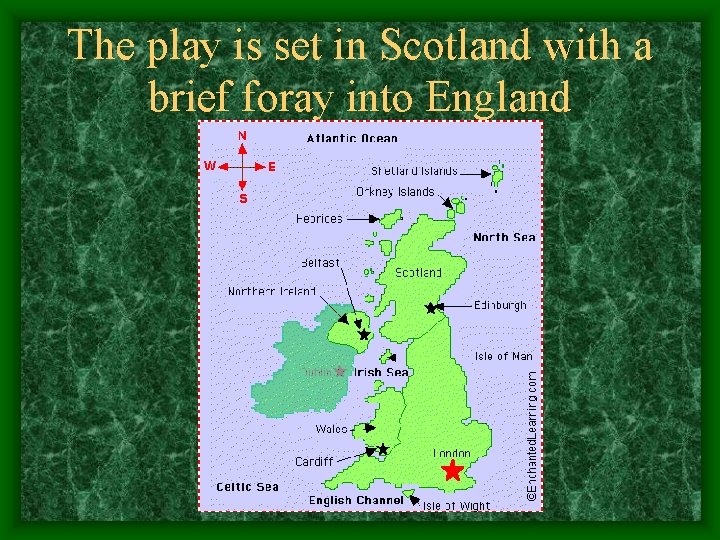 The play is set in Scotland with a brief foray into England 