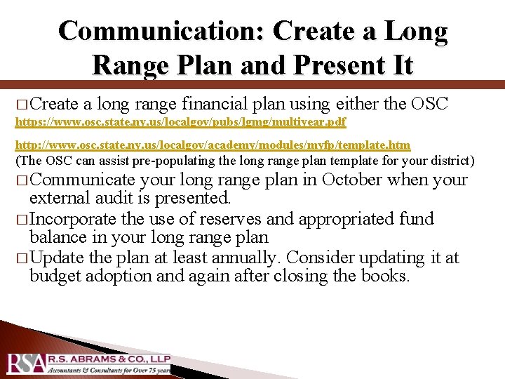 Communication: Create a Long Range Plan and Present It � Create a long range
