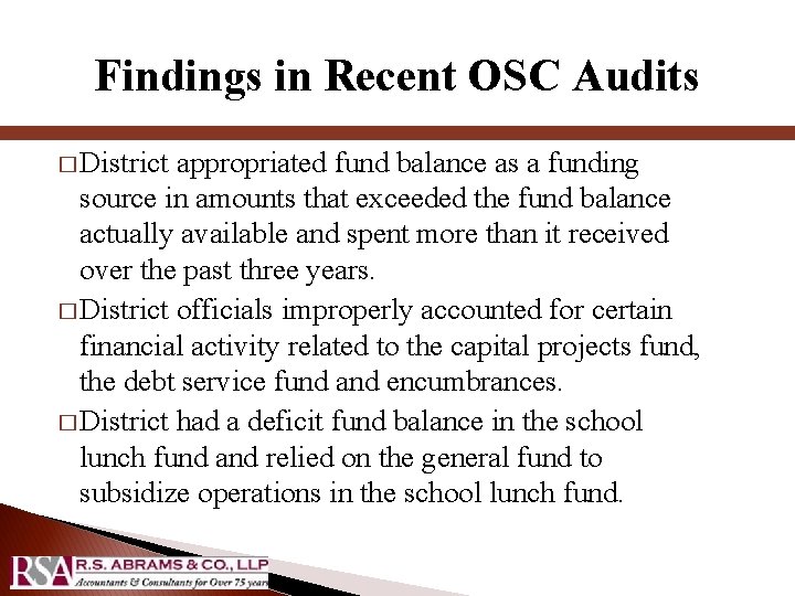 Findings in Recent OSC Audits � District appropriated fund balance as a funding source