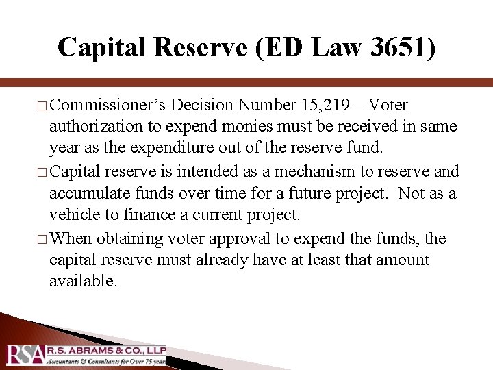 Capital Reserve (ED Law 3651) � Commissioner’s Decision Number 15, 219 – Voter authorization