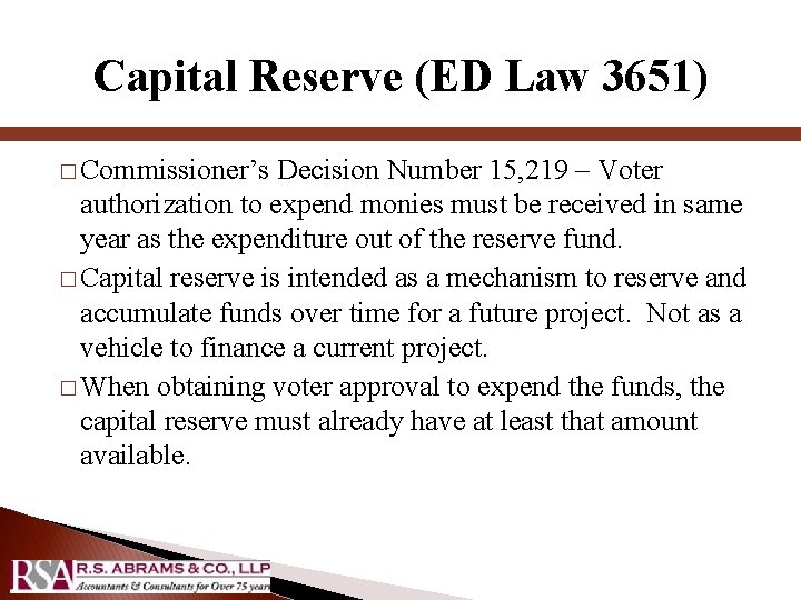 Capital Reserve (ED Law 3651) � Commissioner’s Decision Number 15, 219 – Voter authorization Capital Reserve (ED Law 3651) � Commissioner’s Decision Number 15, 219 – Voter authorization