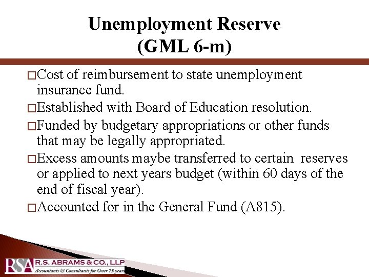 Unemployment Reserve (GML 6 -m) � Cost of reimbursement to state unemployment insurance fund.