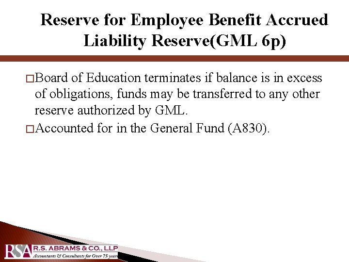 Reserve for Employee Benefit Accrued Liability Reserve(GML 6 p) � Board of Education terminates