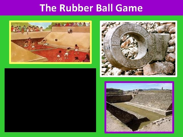 The Rubber Ball Game 
