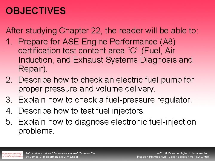 OBJECTIVES After studying Chapter 22, the reader will be able to: 1. Prepare for OBJECTIVES After studying Chapter 22, the reader will be able to: 1. Prepare for