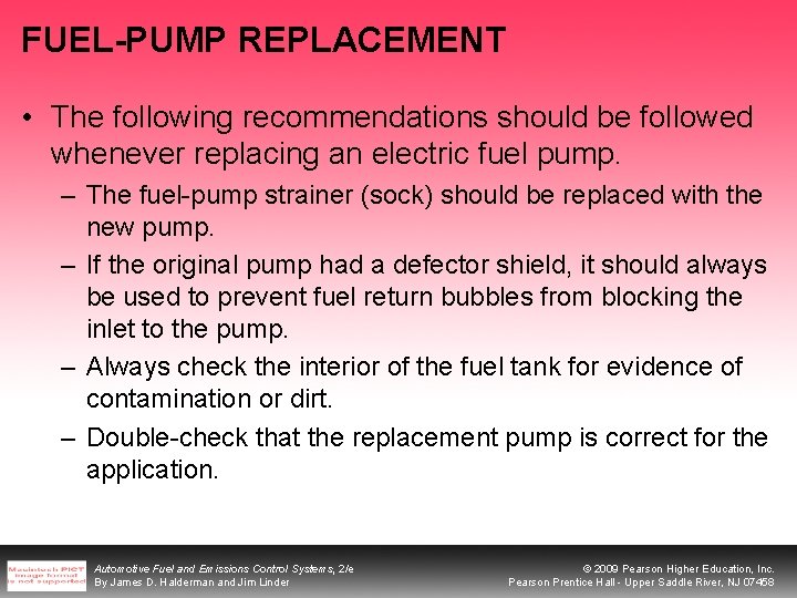 FUEL-PUMP REPLACEMENT • The following recommendations should be followed whenever replacing an electric fuel FUEL-PUMP REPLACEMENT • The following recommendations should be followed whenever replacing an electric fuel