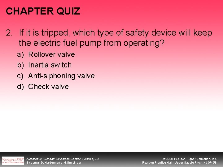 CHAPTER QUIZ 2. If it is tripped, which type of safety device will keep CHAPTER QUIZ 2. If it is tripped, which type of safety device will keep