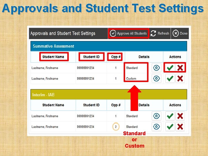 Approvals and Student Test Settings Standard or Custom 