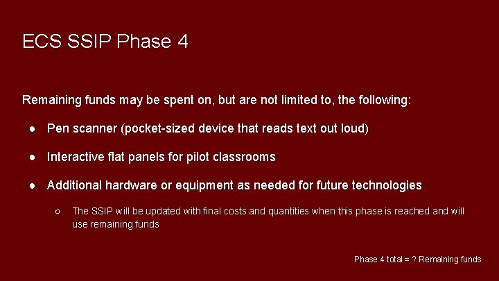 ECS SSIP Phase 4 Remaining funds may be spent on, but are not limited