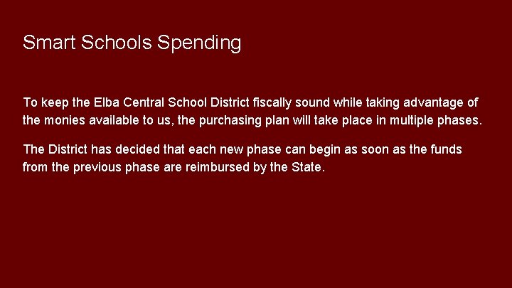 Smart Schools Spending To keep the Elba Central School District fiscally sound while taking