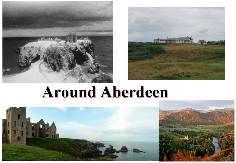 Around Aberdeen Around Aberdeen