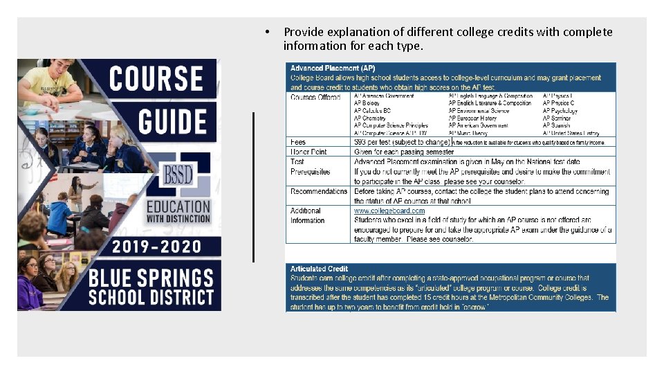  • Provide explanation of different college credits with complete information for each type.