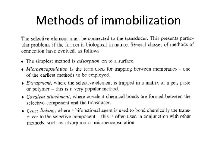 Methods of immobilization Methods of immobilization