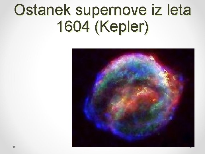 Ostanek supernove iz leta 1604 (Kepler) 