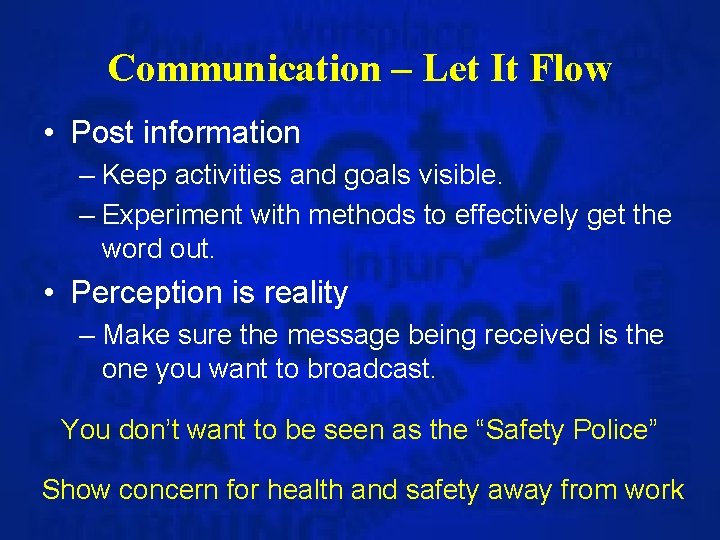 Communication – Let It Flow • Post information – Keep activities and goals visible.
