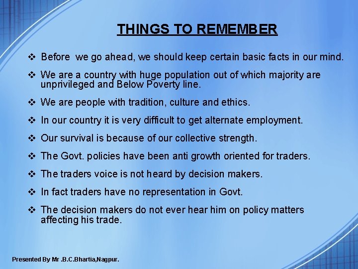 THINGS TO REMEMBER v Before we go ahead, we should keep certain basic facts THINGS TO REMEMBER v Before we go ahead, we should keep certain basic facts
