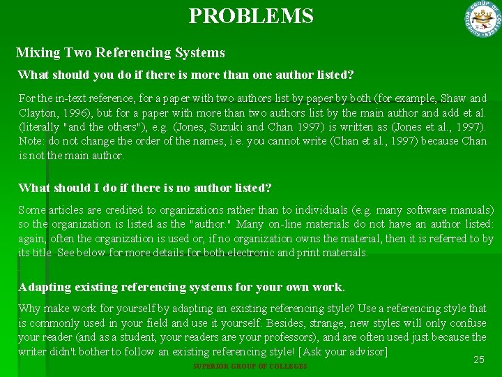 PROBLEMS Mixing Two Referencing Systems What should you do if there is more than