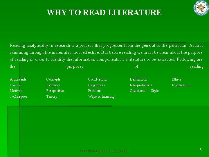 WHY TO READ LITERATURE Reading analytically in research is a process that progresses from