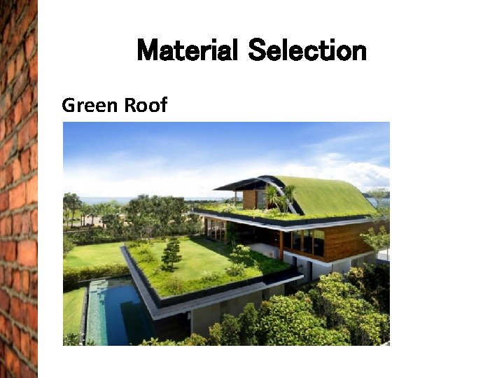 Material Selection Green Roof 
