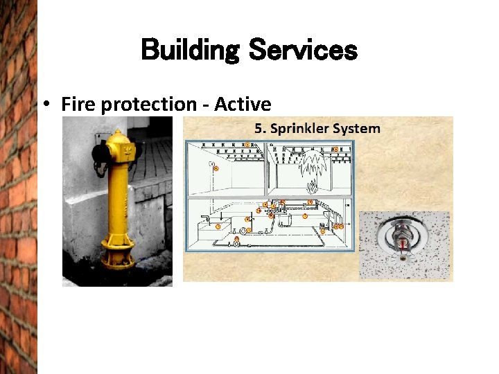 Building Services • Fire protection - Active 