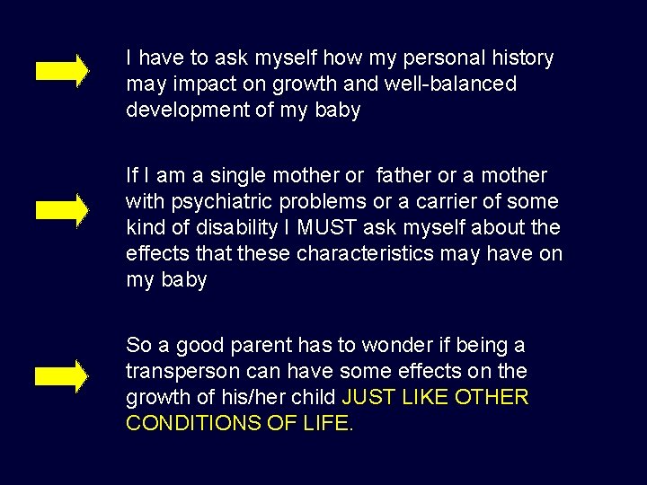 I have to ask myself how my personal history may impact on growth I have to ask myself how my personal history may impact on growth