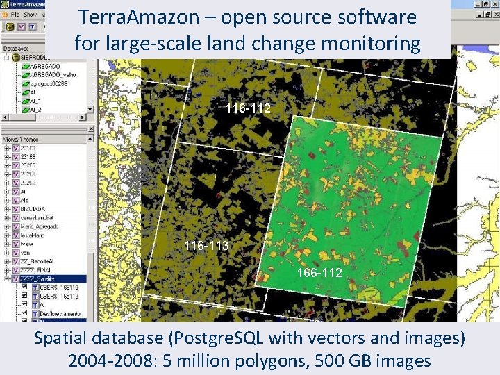 Terra. Amazon – open source software for large-scale land change monitoring 116 -112 116