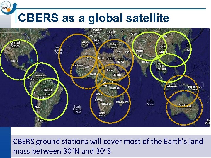 CBERS as a global satellite CBERS ground stations will cover most of the Earth’s