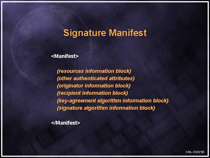 Signature Manifest <Manifest> (resources information block) (other authenticated attributes) (originator information block) (recipient information