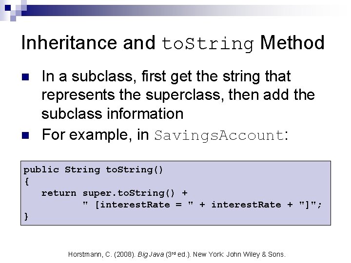 Inheritance and to. String Method n n In a subclass, first get the string Inheritance and to. String Method n n In a subclass, first get the string
