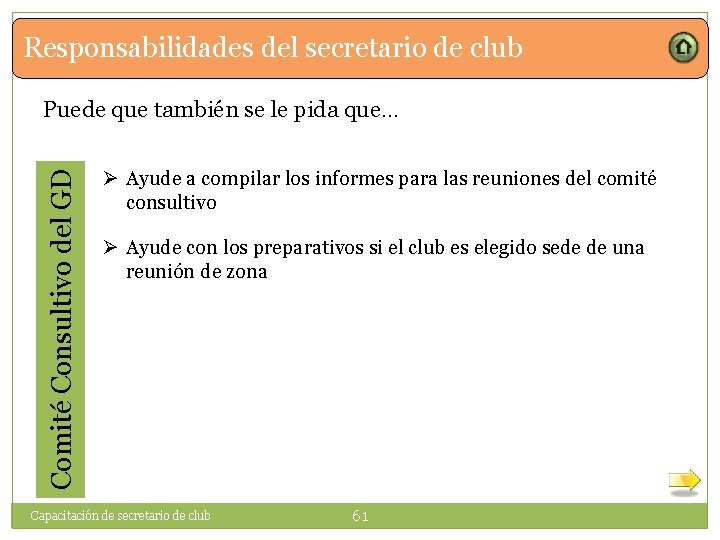 Responsabilidades del secretario de club Comité Consultivo del GD Puede que también se le