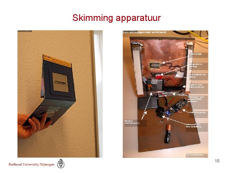 Skimming apparatuur 10 