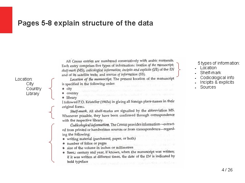 Pages 5 -8 explain structure of the data Location: City Country Library 5 types