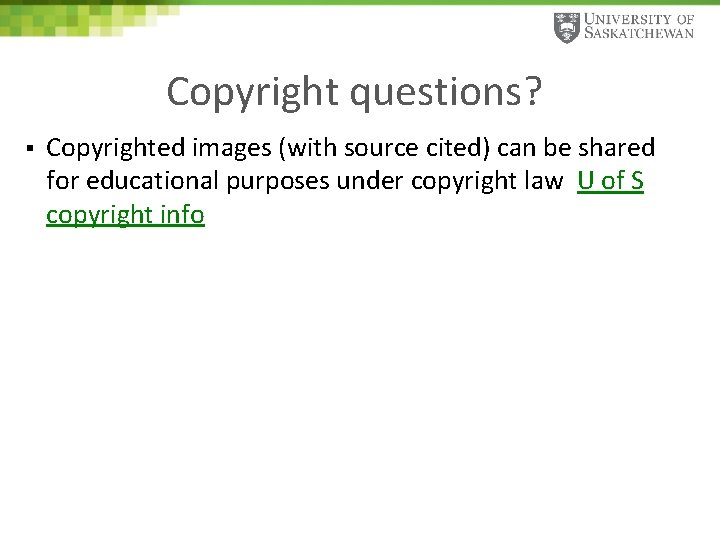 Copyright questions? § Copyrighted images (with source cited) can be shared for educational purposes