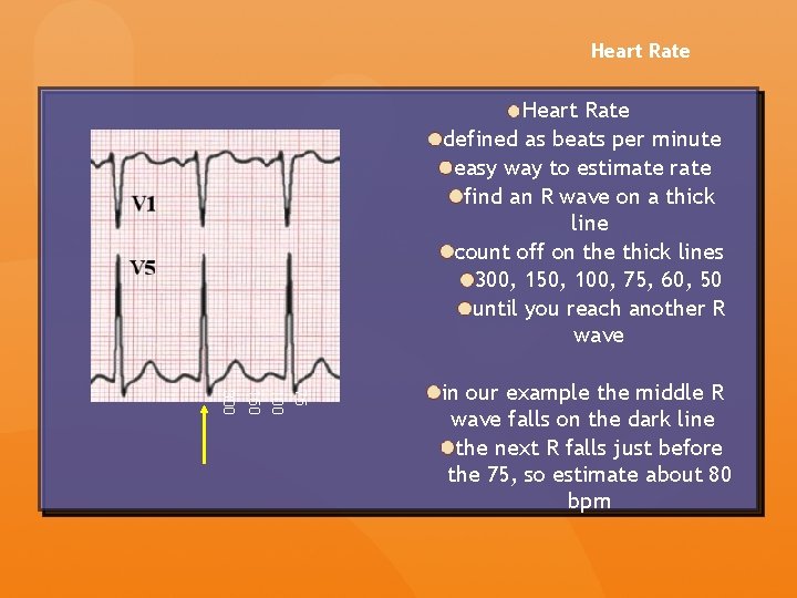 Heart Rate defined as beats per minute easy way to estimate rate find an Heart Rate defined as beats per minute easy way to estimate rate find an