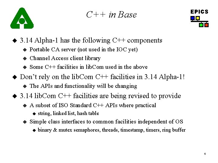 C++ in Base u 3. 14 Alpha-1 has the following C++ components u u C++ in Base u 3. 14 Alpha-1 has the following C++ components u u