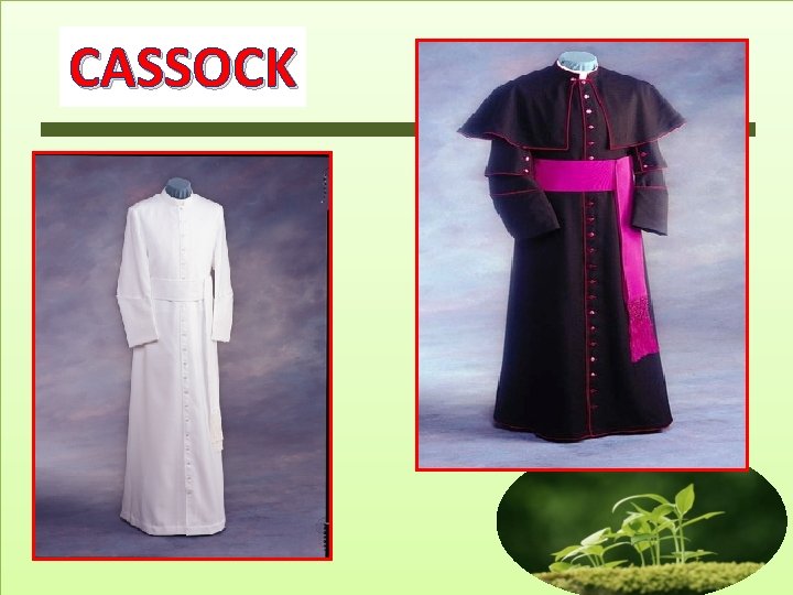 CASSOCK CASSOCK