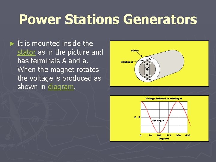 Power Stations Generators ► It is mounted inside the stator as in the picture