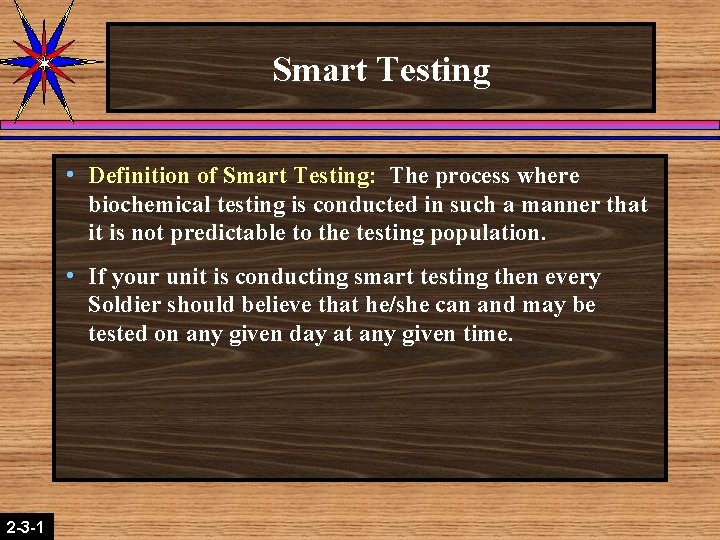 Smart Testing 2 -3 -1 2 -1 -2 h Definition of Smart Testing: The