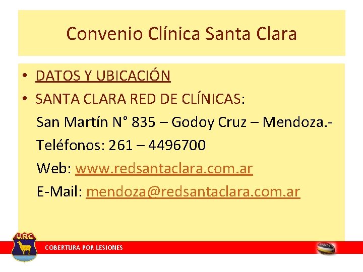 Convenio Clínica Santa Clara • DATOS Y UBICACIÓN • SANTA CLARA RED DE CLÍNICAS: