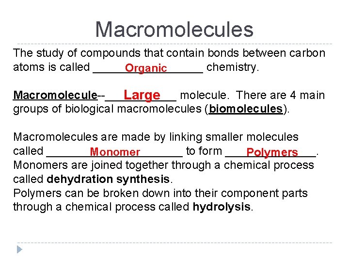 Macromolecules The study of compounds that contain bonds between carbon atoms is called _________ Macromolecules The study of compounds that contain bonds between carbon atoms is called _________