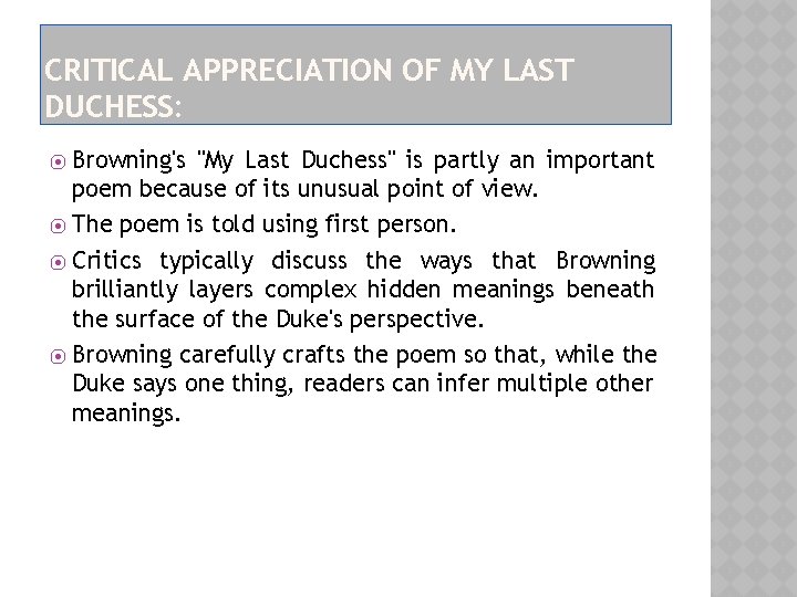 CRITICAL APPRECIATION OF MY LAST DUCHESS: Browning's "My Last Duchess" is partly an important CRITICAL APPRECIATION OF MY LAST DUCHESS: Browning's "My Last Duchess" is partly an important