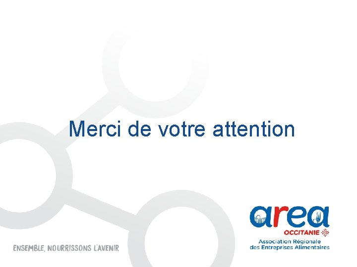 Merci de votre attention 