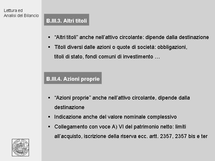 Lettura ed Analisi del Bilancio B. III. 3. Altri titoli § “Altri titoli” anche