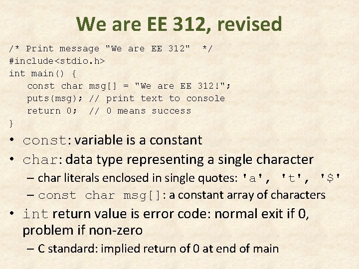 We are EE 312, revised /* Print message "We are EE 312" */ #include<stdio. We are EE 312, revised /* Print message "We are EE 312" */ #include<stdio.