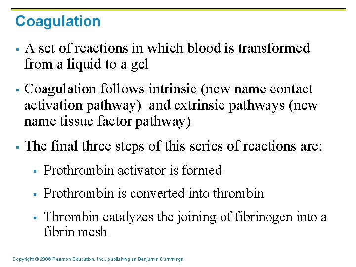 Coagulation § § § A set of reactions in which blood is transformed from Coagulation § § § A set of reactions in which blood is transformed from