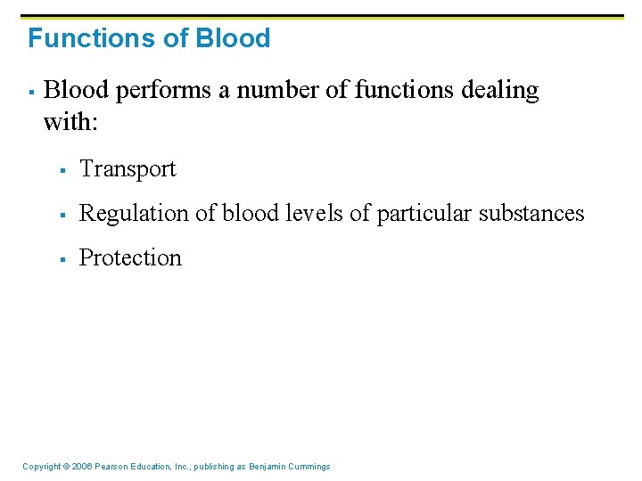 Functions of Blood § Blood performs a number of functions dealing with: § Transport Functions of Blood § Blood performs a number of functions dealing with: § Transport
