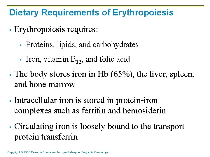 Dietary Requirements of Erythropoiesis § § Erythropoiesis requires: § Proteins, lipids, and carbohydrates § Dietary Requirements of Erythropoiesis § § Erythropoiesis requires: § Proteins, lipids, and carbohydrates §