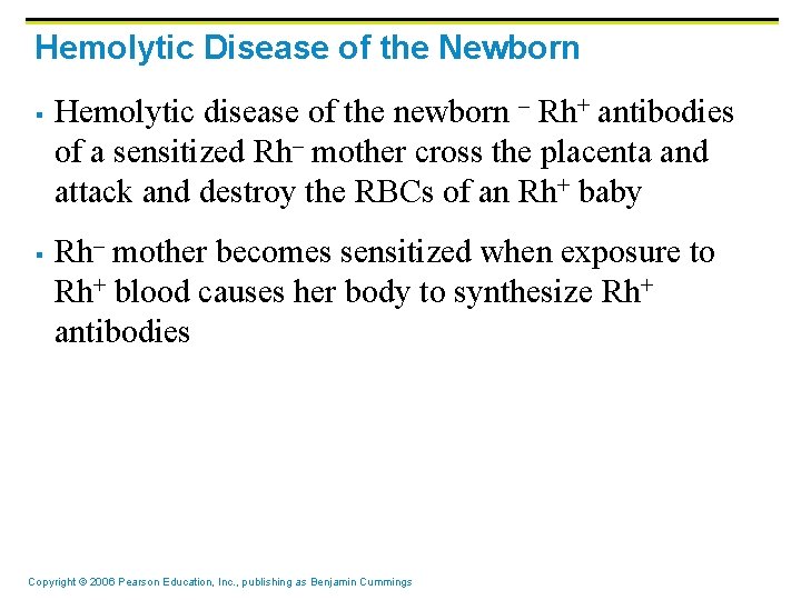 Hemolytic Disease of the Newborn § § Hemolytic disease of the newborn – Rh+ Hemolytic Disease of the Newborn § § Hemolytic disease of the newborn – Rh+